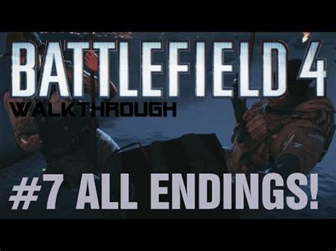 Battlefield 4 Gameplay Walkthrough ALL ENDINGS Part 7 Campaign Mission