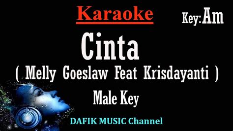 Cinta Karaoke Krisdayanti Feat Melly Goeslaw Nada Pria Cowok Male