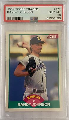 Score Traded Randy Johnson T Rookie Card Psa Gem Mint Hof