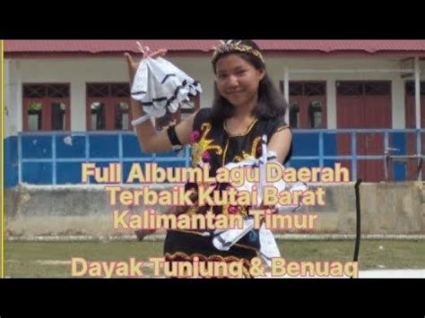 Full Album Rijoq Kutai Barat Lagu Daerah Kalimantan Timur Dayak