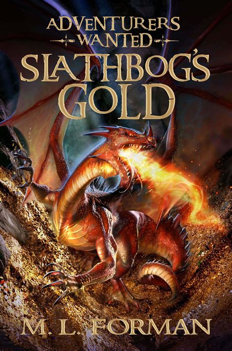 Adventurers Wanted Book One Slathbogs Gold