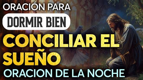 Oración para dormir bien y conciliar el sueño ORACION de la NOCHE