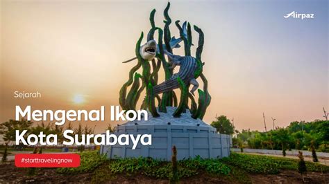 Mengenal Ikon Kota Surabaya Patung Sura Dan Buaya Youtube