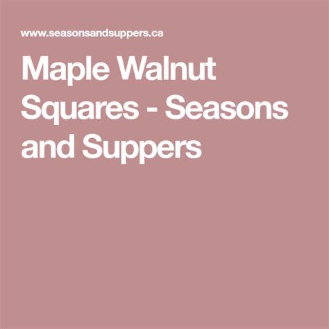 Maple Walnut Squares Seasons And Suppers Gluten Free Deserts