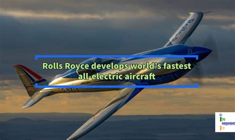 Rolls Royce Develops Worlds Fastest All Electric Aircraft The