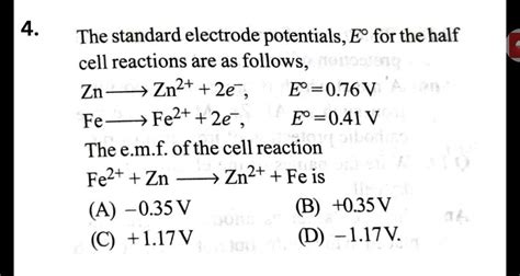 The Standard Electrode Potentials E∘ For The Half Cell Reactions Are As