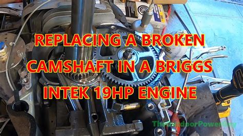 Broken Camshaft Replacement Briggs Intek 19hp YouTube