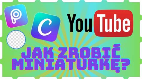 Jak Szybko Zrobi Adn Miniaturk Do Filmu Na Yt Youtube