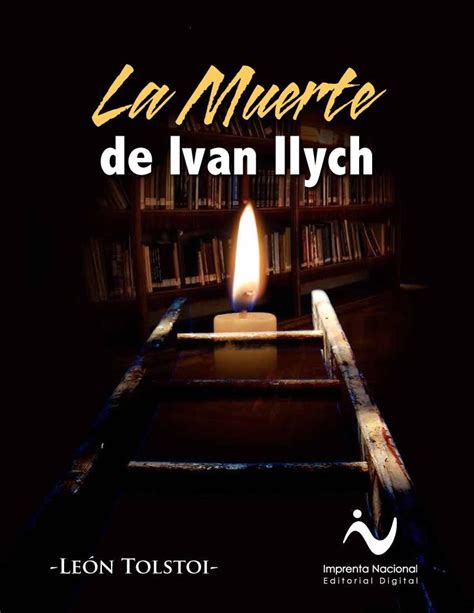 La muerte de Ivan Ilich León Tolstoi Imprenta Nacional FreeLibros