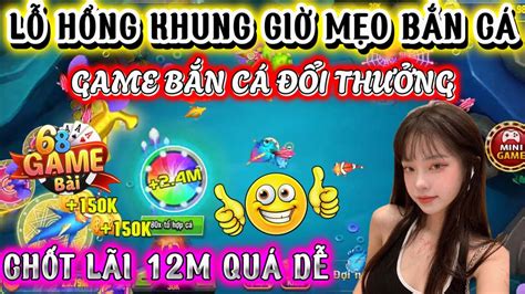 Bắn Cá đổi Thưởng Mẹo Chơi Game Bắn Cá đổi Thưởng Online Theo Khung