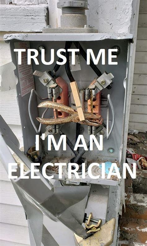Trust Me Im An Electrician Rmemes