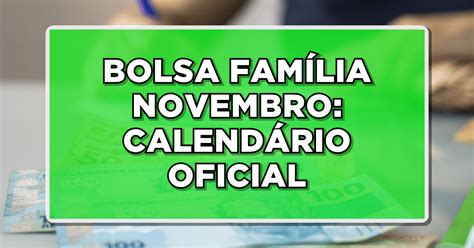 Aten O Bolsa Fam Lia Novembro Calend Rio Oficial Novo Valor