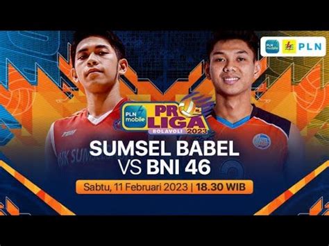 Live Streaming Sumsel Babel Vs Bni Voli Proliga Youtube