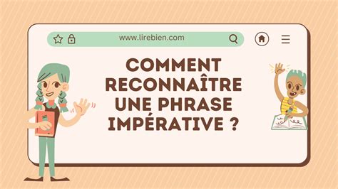 Grammaire La Phrase Imp Rative Exemple En Fran Ais Lirebien