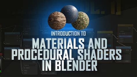 Introduction To Materials And Procedural Shaders In Blender Blender