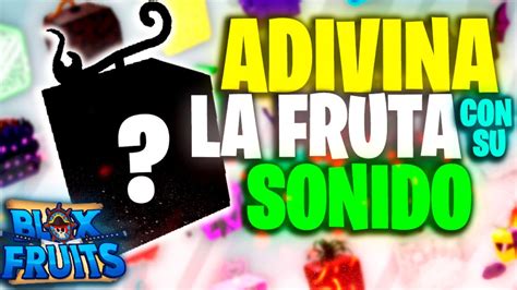 🔊adivina La Fruta Por Su Sonido Blox Fruits🍎 Youtube