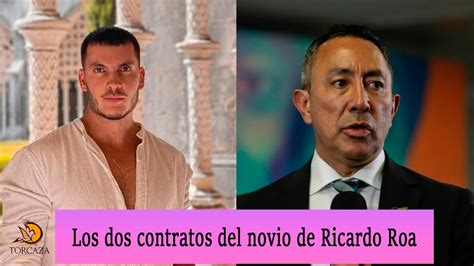 Los Dos Contratos Del Novio De Ricardo Roa Youtube