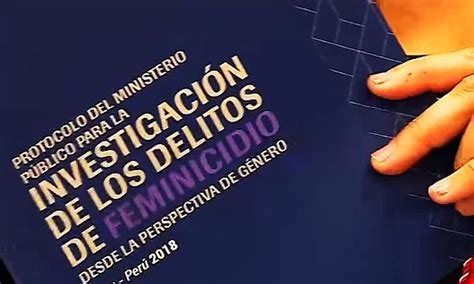 Fiscal A Presenta Protocolo Para Investigar Casos De Feminicidios