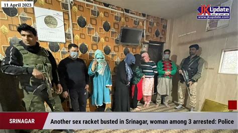 Another Sex Racket Busted In Srinagar Woman Among 3 Arrested Police