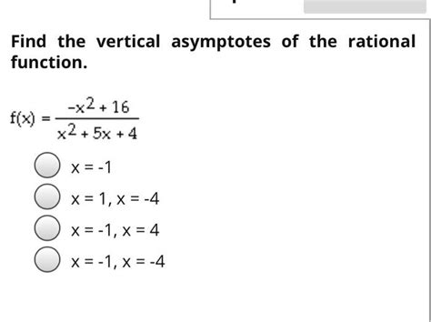 Solved Find The Vertical Asymptotes Of The Rational