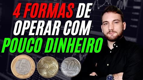 COMO OPERAR NA BOLSA DE VALORES POUCO DINHEIRO Day Trade E Swing