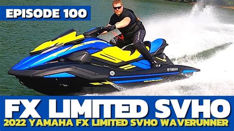 2022 Yamaha FX Limited SVHO Review The Watercraft Journal EP 100