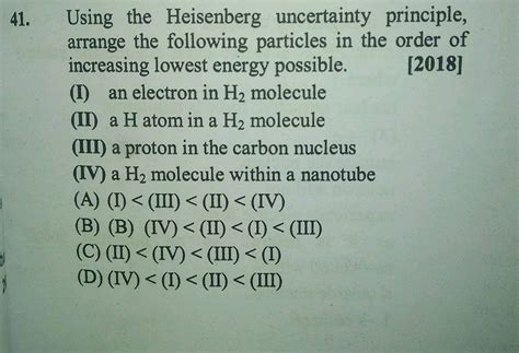 Using The Heisenberg Uncertainty Principle Arrange The Following