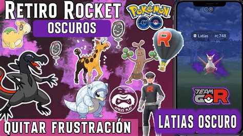 Retiro Rocket En Pokemon Go Nuevos Pokemon Oscuros Pokemon Go