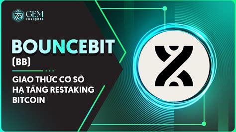 BounceBit BB là gì Giao thức cơ sở hạ tầng restaking Bitcoin YouTube