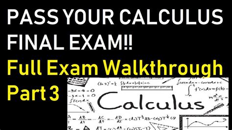 Calculus 1 Final Exam Part 3 Full Walkthrough Learn Everything Youtube