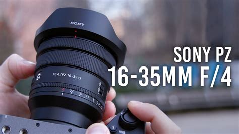 Sony Pz Mm F A Powerful Hybrid Lens Hands On Review Youtube