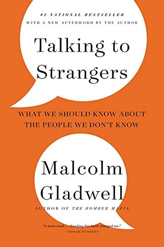 Talking To Strangers What We Should Know About The People We Don T