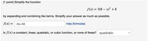 Solved 1 ﻿point ﻿simplify The Functionf X 3 8 X 2 8by