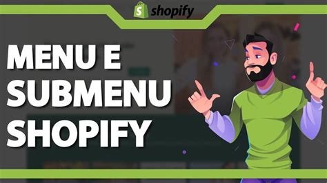 Como Configurar Menu E Submenu No Shopify Atualizado Youtube