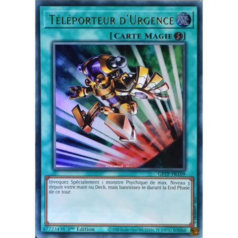 Carte YU GI OH GFTP FR109 Téléporteur d Urgence Ultra Rare NEUF FR