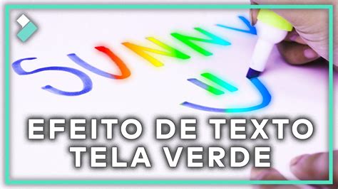 Como Fazer Efeito De Textos Coloridos Chroma Key Wondershare