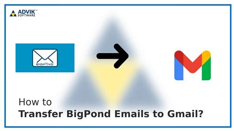 How To Transfer BigPond Emails To Gmail