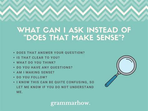 7 Better Ways To Ask Does That Make Sense