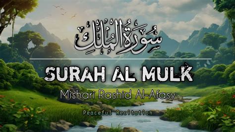 Surah Al Mulk Peaceful Recitation By Mishary Rashid Al