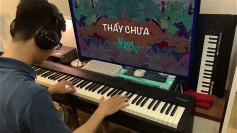 Thấy Chưa Ngọt Piano Cover Intimate Ver Youtube