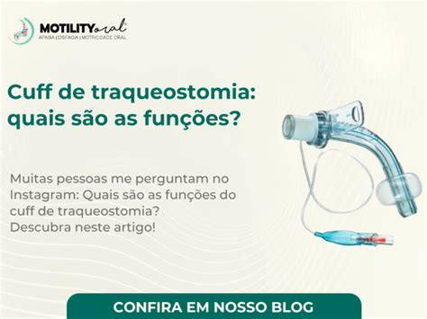 Por Que Desinsuflar O Cuff De Traqueostomia Motility Oral