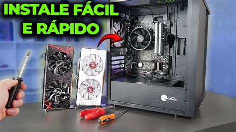 Como Instalar Uma Placa De VÍdeo No Pc De Forma FÁcil E Desinstalar Amd Nvidia 2025 Youtube