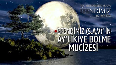 EFENDİMİZ S A V İN AYI İKİYE BÖLMESİ HZ MUHAMMED S A V