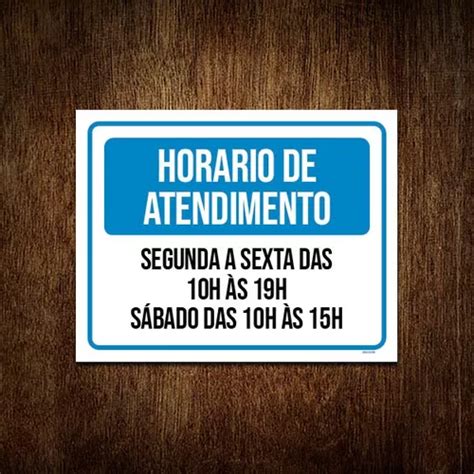 Kit 10 Placa Sinalização Horário Atendimento Segunda Sexta