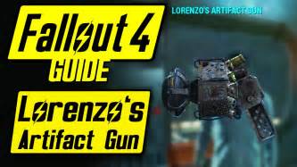 Fallout 4 Unique Weapons Guide How To Get The Lorenzos Artifact Gun