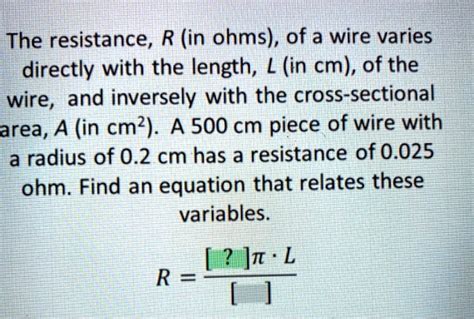 Solved The Resistance R In Ohms Of A Wire Varies Directly With The