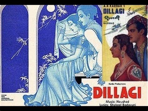 Movie Name: Dillagi 1949. Starcast: Suraiya , Shyam Kumar Director ...