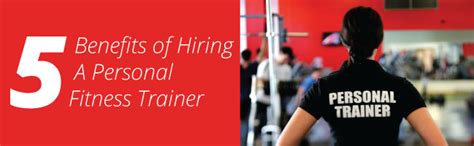 5 Benefits Of Hiring A Personal Fitness Trainer