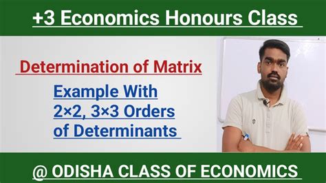 3 Economics Honours Class Determinants Of Matrix Mathematical