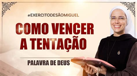 Como vencer a tentação Mt 4 1 11 Palavra de Deus 554 26 02